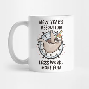 New years resolution, less work more fun. Mug